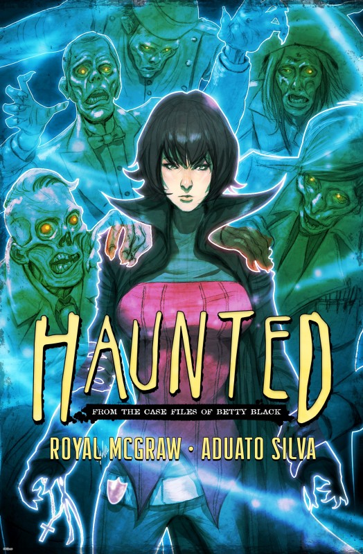 Haunted- From The Case Files of Betty Black - Go, Black Betty! (2016)