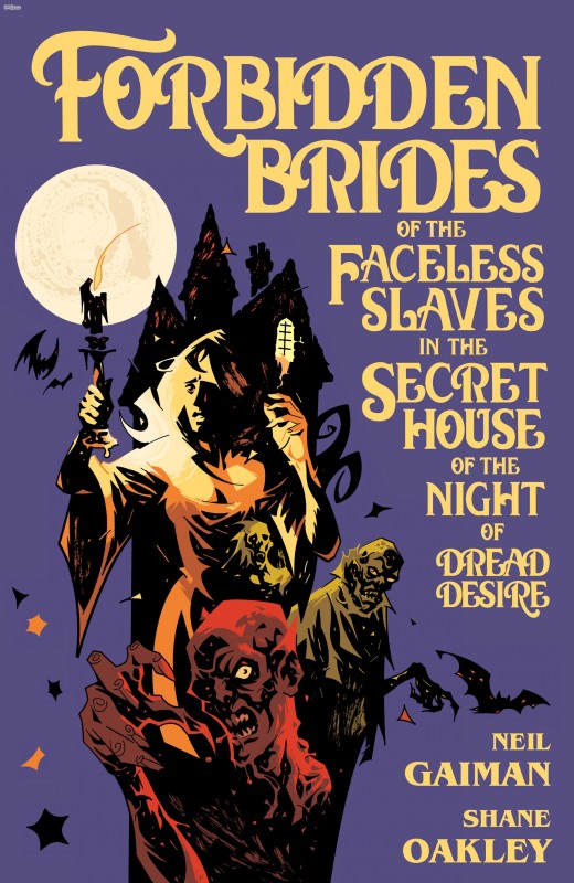 Neil Gaiman's Forbidden Brides of the Faceless Slaves in the Secret House of the Night of Dread Desire (2017)