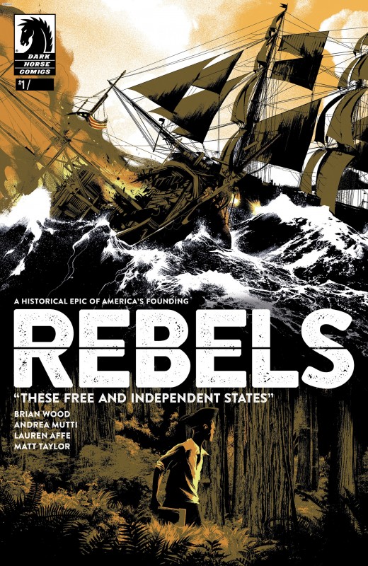 Rebels - These Free and Independent States #1-8 (2017) Complete